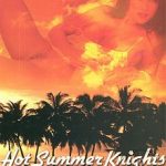 Hot Summer Knights