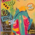 Shut Up And Do Me