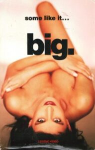 Some Like It Big